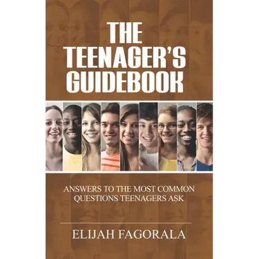 The Teenager's Guidebook: Answers to the most common questions on your teenager's mind