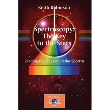 Spectroscopy: The Key to the Stars: Reading the Lines in Stellar Spectra