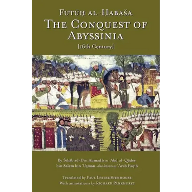 The Conquest of Abyssinia: Futuh Al Habasa
