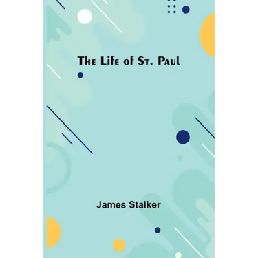 The Life of St. Paul