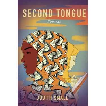 Second Tongue: Poems