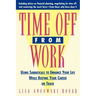 Time Off from Work: Using Sabbaticals to Enhance Your Life While Keeping Your Career on Track