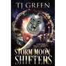 Storm Moon Shifters Books 1- 3: Paranormal Wolf-Shifter Mysteries