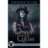 Only the Grim