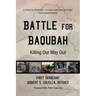 Battle for Baqubah: Killing Our Way Out