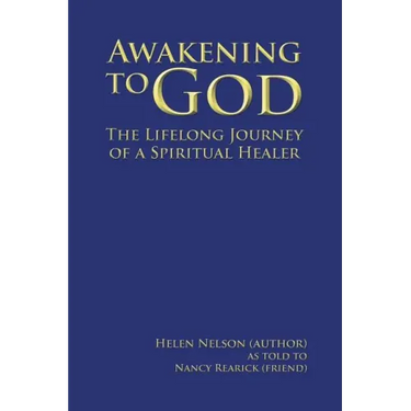 Awakening to God: The Lifelong Journey of a Spiritual Healer