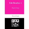 Fab Beatles 1: Beginnings