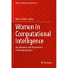 Women in Computational Intelligence: Key Advances and Perspectives on Emerging Topics