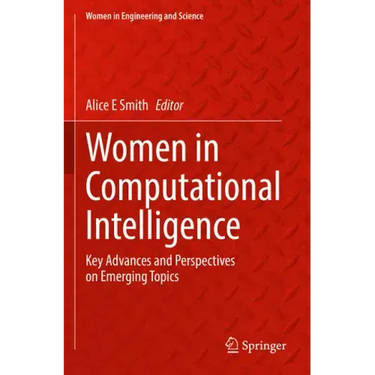 Women in Computational Intelligence: Key Advances and Perspectives on Emerging Topics