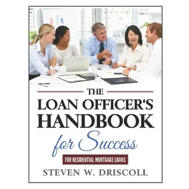 The Loan Officer's Handbook for Success