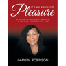 It's My Absolute Pleasure: A Guide to Excellent Service, a Promise for a Better You
