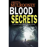 Blood Secrets: A gripping crime thriller full of suspense
