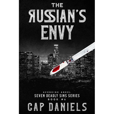 The Russian's Envy: Avenging Angel - Seven Deadly Sins Book #6