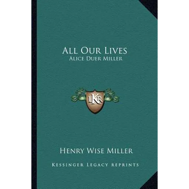 All Our Lives: Alice Duer Miller
