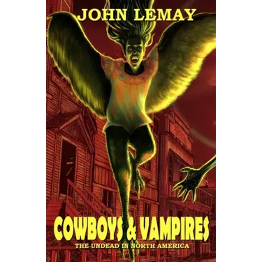 Cowboys & Vampires: The Undead in North America