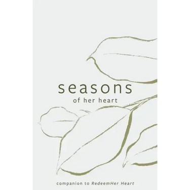 Seasons of Her Heart: Companion to Redeemher Heart
