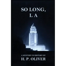 So Long, L A