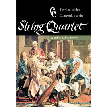 The Cambridge Companion to the String Quartet