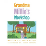 Grandma Millie's Workshop