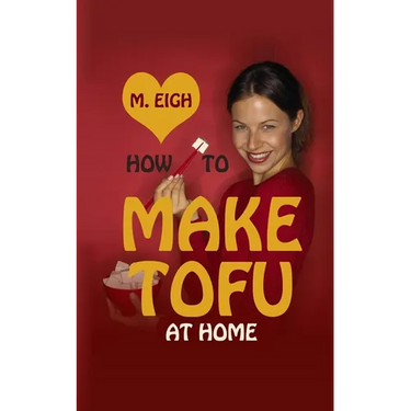 How to Make Tofu at Home