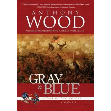 Gray & Blue: A Story of the Civil War