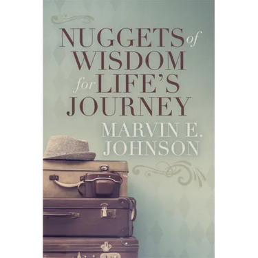 Nuggets of Wisdom for Life's Journey