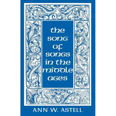 Song of Songs in the Middle Ages