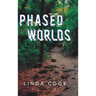 Phased Worlds