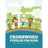 Crossword Puzzles for Kids: Brain Puzzles for Kids
