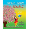 Hooray! Hooray! Nowruz Is Here!