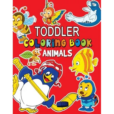 Animals Toddler Coloring Book: Coloring Books for Kids Ages 2-4
