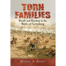 Torn Families: Death and Kinship at the Battle of Gettysburg