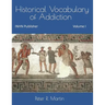 Historical Vocabulary of Addiction