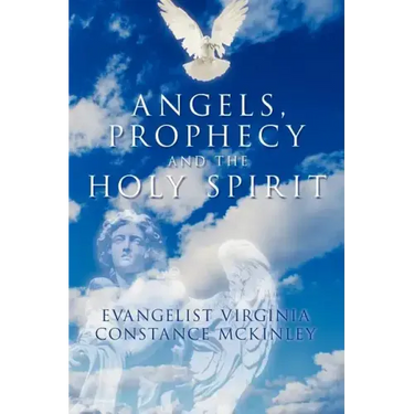 Angels, Prophecy and the Holy Spirit