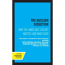 The Nuclear Seduction: Why the Arms Race Doesn't Matter--And What Does