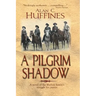 A Pilgrim Shadow