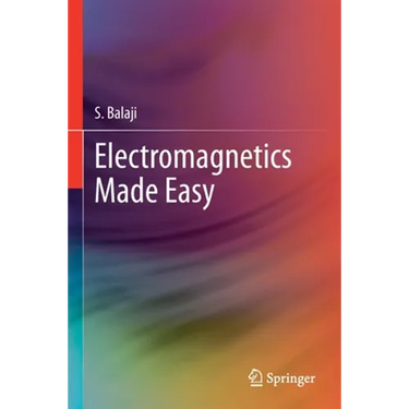 Electromagnetics Made Easy