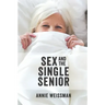 Sex and the Single Senior