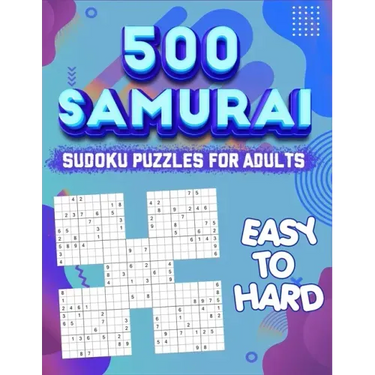 Samurai Sudoku Puzzle Book for Adults: 500 Sudoku Puzzles - Difficulty is Easy to Hard