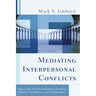 Mediating Interpersonal Conflicts