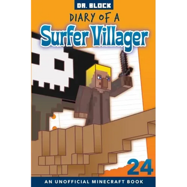 Diary of a Surfer Villager, Book 24: an unofficial Minecraft book