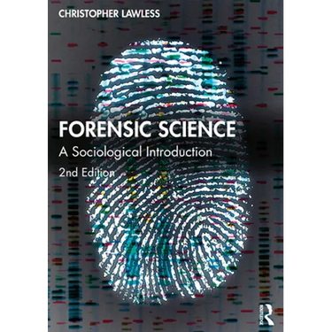 Forensic Science: A Sociological Introduction
