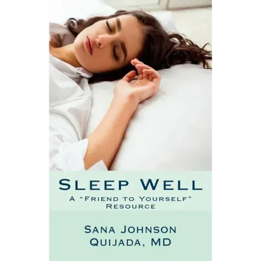 Sleep Well: A "Friend to Yourself" Resource