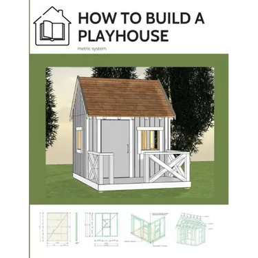 How to build a playhouse: Wooden outdoor playhouse for kids in metric system