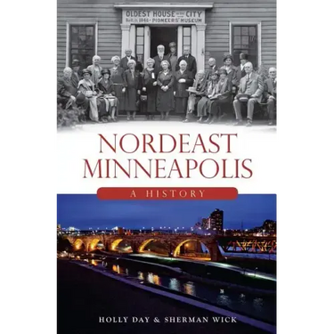 Nordeast Minneapolis: A History