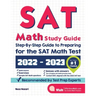 SAT Math Study Guide: Step-By-Step Guide to Preparing for the SAT Math Test