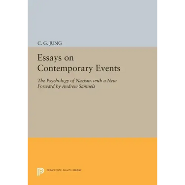 Essays on Contemporary Events: The Psychology of Nazism. with a New Forward by Andrew Samuels