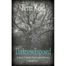 Darkness Exposed: A Mary O'Reilly Paranormal Mystery - Book Five
