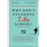 Why Don't Students Like School?: A Cognitive Scientist Answers Questions about How the Mind Works and What It Means for the Classroom