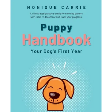 Puppy Handbook: Your Dog's First Year: Easy-to-read Dog Training Book